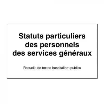 Statuts particuliers des personnels des services généraux