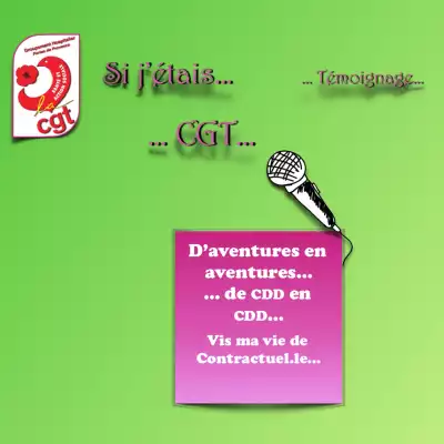 Si j'étais… CGT… Témoignage #2 - Micro