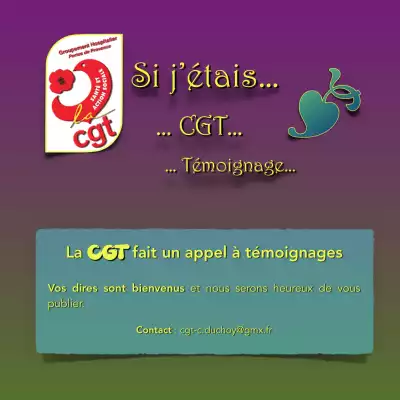 Invitation à vous lire dans un tract : « Si j’étais… CGT… Témoignage »